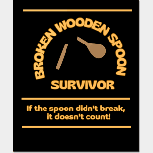 Broken Wooden Spoon Survivor Posters and Art